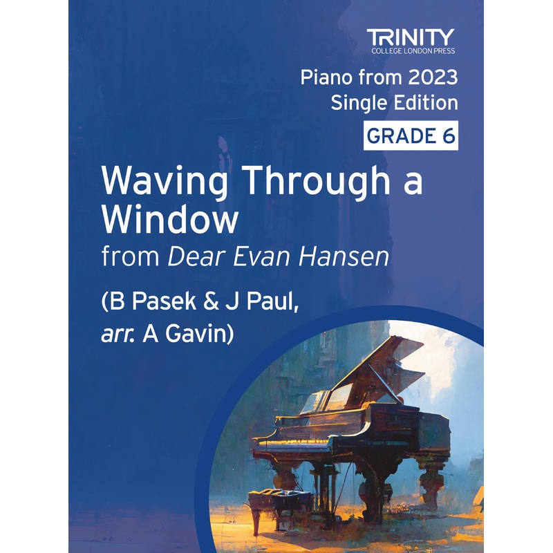 waving-through-a-window-from-dear-evan-hansen-j-paul-and-b-pasek-arr-a-gavin-grade-6-piano-ebook Waving Through a Window (from Dear Evan Hansen) - J Paul and B Pasek, arr. A Gavin (Grade 6 Piano) - ebook