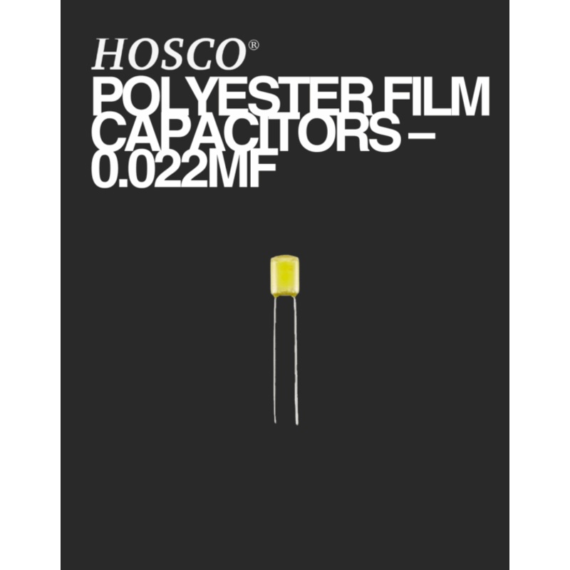 hosco-polyester-film-capacitors-0-022mf Hosco Polyester Film Capacitors - 0.022mf