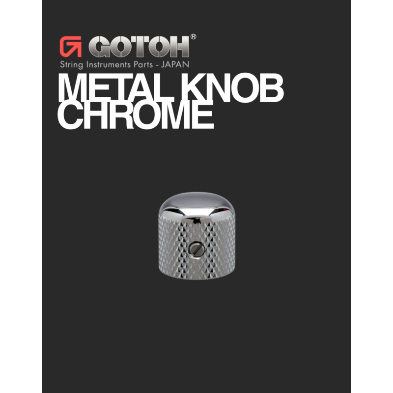 gotoh-dome-knob-chrome GOTOH Dome Knob - Chrome