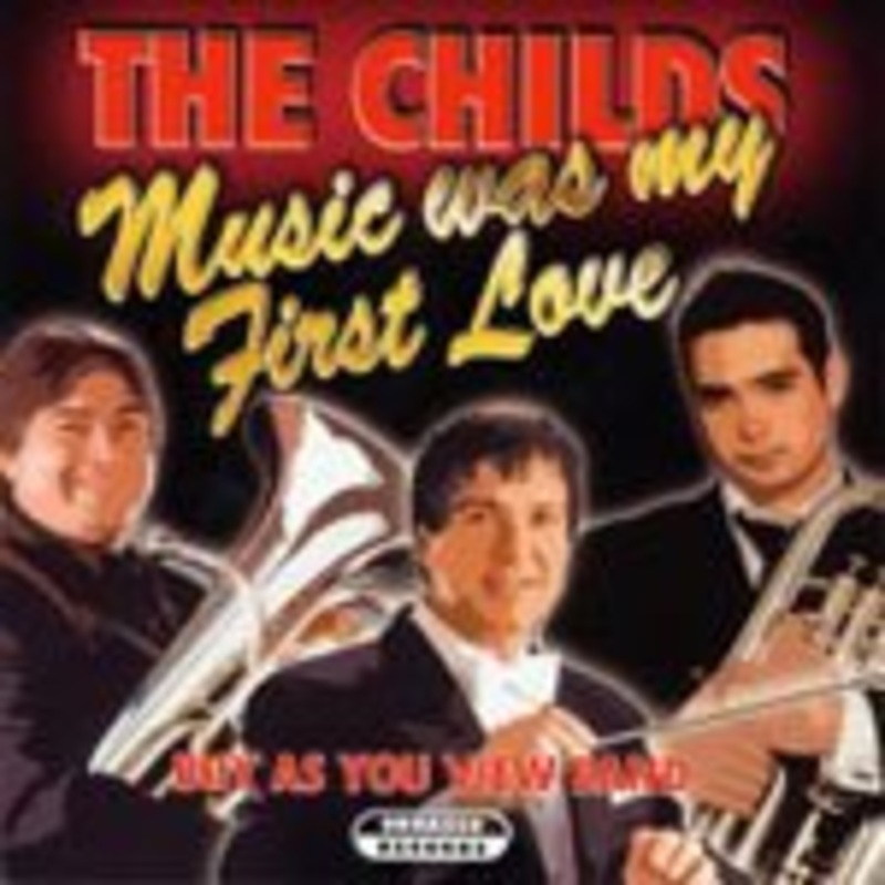 the-childs-music-was-my-first-love The Childs - Music Was my First Love