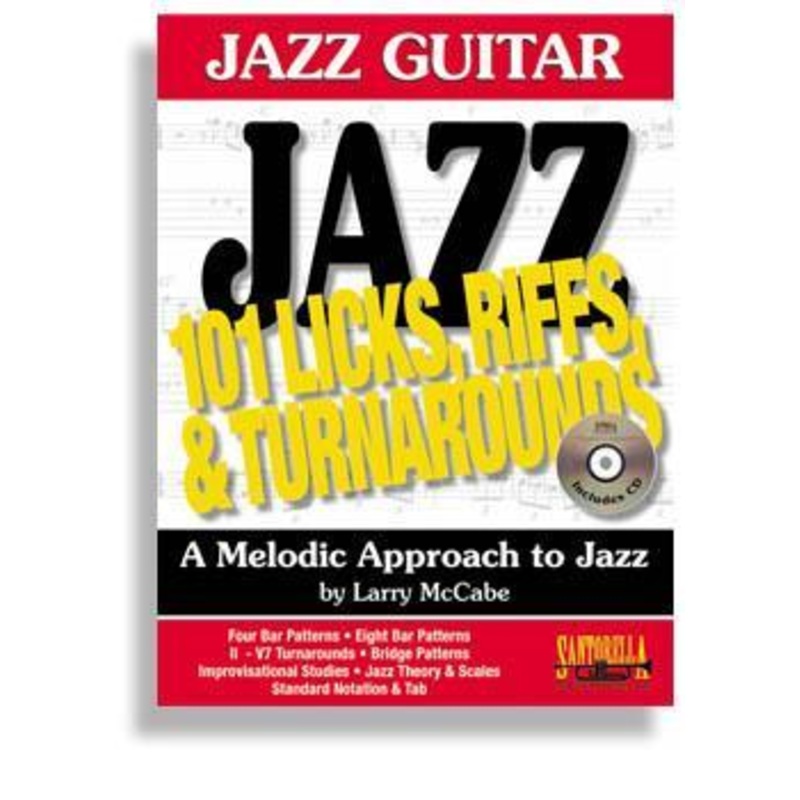 jazz-guitar-101-jazz-guitar-licks-riffs-turnarounds-with-cd Jazz Guitar * 101 Jazz Guitar Licks, Riffs & Turnarounds with CD