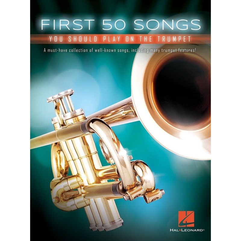 first-50-songs-you-should-play-on-the-trumpet FIRST 50 SONGS YOU SHOULD PLAY ON THE TRUMPET