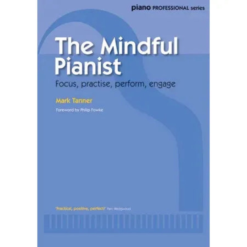 tanner-mark-the-mindful-pianist Tanner, Mark: The Mindful Pianist