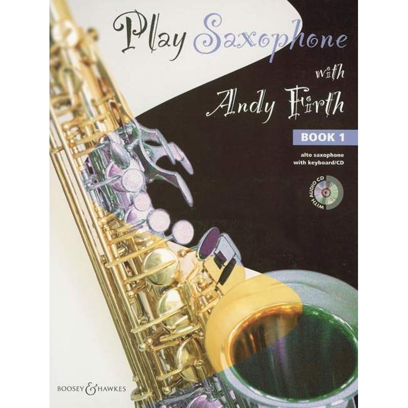 play-saxophone-with-andy-firth-alto-sax-bk1 PLAY SAXOPHONE WITH ANDY FIRTH - ALTO SAX BK1