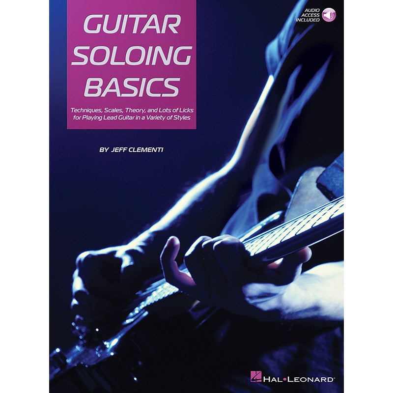 guitar-soloing-basics-techniques-scales-theory-and-lots-of-licks Guitar Soloing Basics - Techniques, Scales, Theory And Lots Of Licks