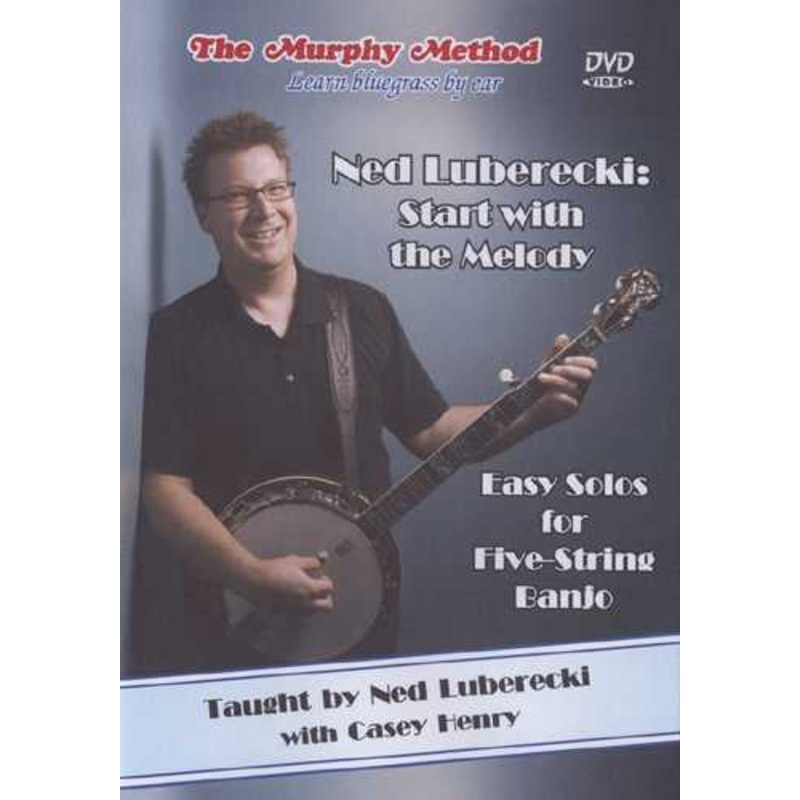 dvd-ned-luberecki-start-with-the-melody-easy-solos-for-five-string-banjo DVD - Ned Luberecki: Start with the Melody - Easy Solos for Five-String Banjo