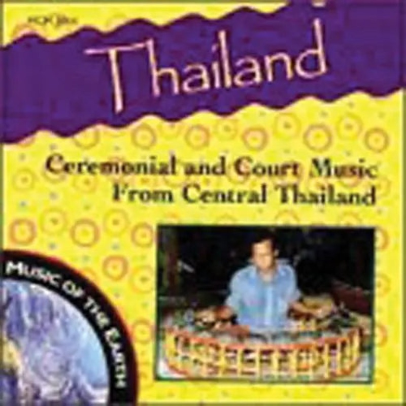 thailand-ceremonial-and-court-music-from-central-thailand Thailand : Ceremonial and Court Music from Central Thailand