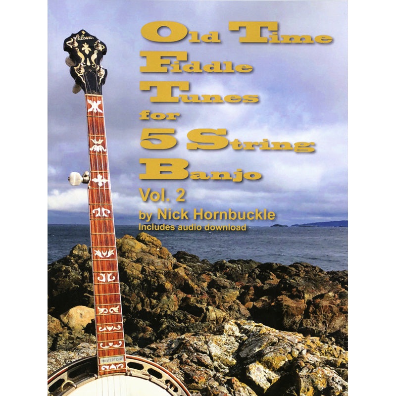 old-time-fiddle-tunes-for-5-string-banjo-volume-ii Old Time Fiddle Tunes for 5 String Banjo Volume II