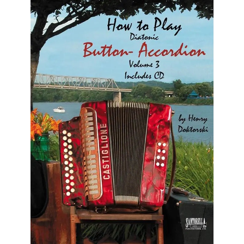 how-to-play-two-row-button-accordion-volume-three-with-cd How To Play "Two Row" Button Accordion * Volume Three with CD