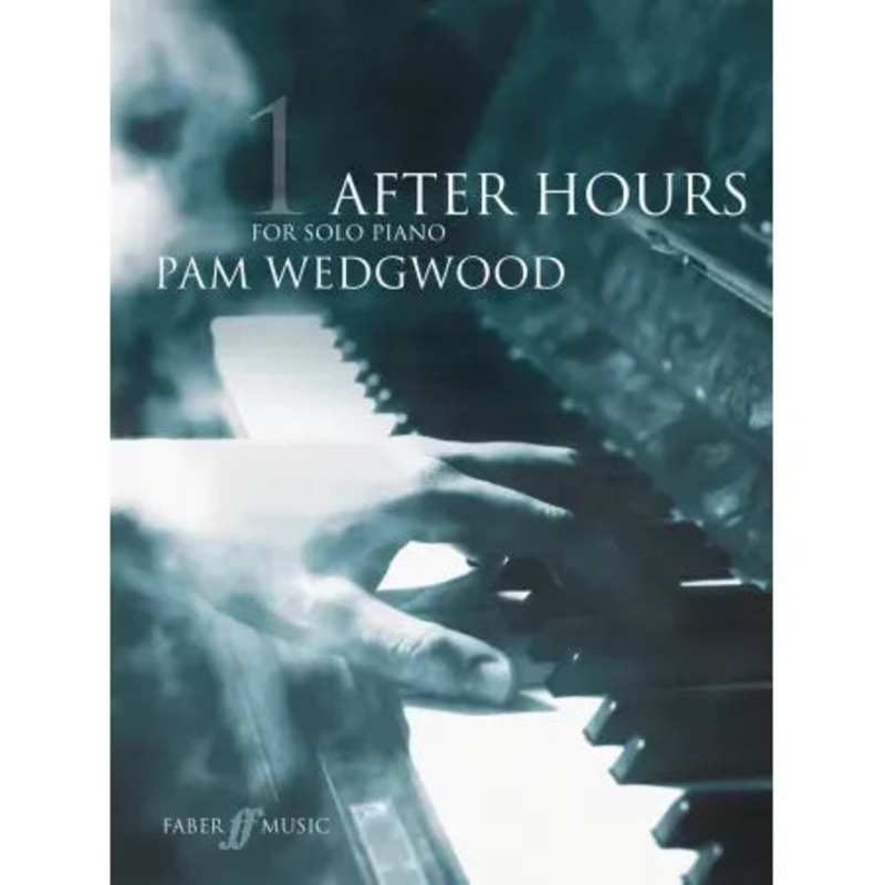 wedgwood-pam-after-hours-book-1-piano-solo Wedgwood, Pam: After Hours Book 1 (Piano Solo)