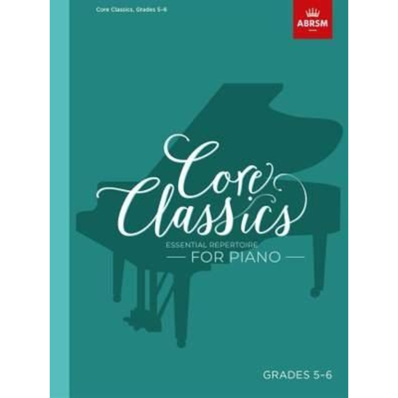 abrsm-core-classics-piano-book-5-grades-5-6 ABRSM Core Classics Piano Book 5 Grades 5-6
