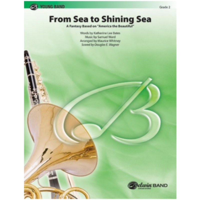 from-sea-to-shining-sea-douglas-e-wagner-arr-maurice-whitney-concert-band-chart-grade-2 From Sea To Shining Sea, Douglas E. Wagner Arr. Maurice Whitney Concert Band Chart Grade 2