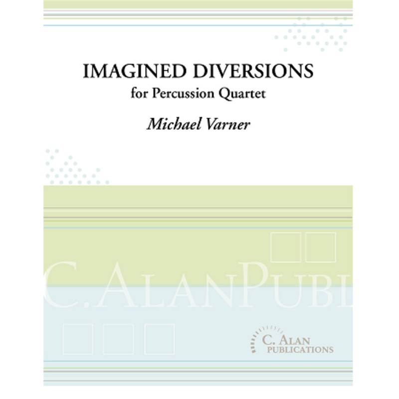 varner-imagined-diversions-for-percussion-quartet Varner - Imagined Diversions for Percussion Quartet