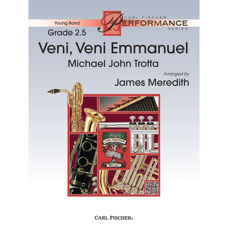 veni-veni-emmanuel-michael-john-trotta-concert-band-grade-2-5 Veni, Veni Emmanuel, Michael John Trotta Concert Band Grade 2.5