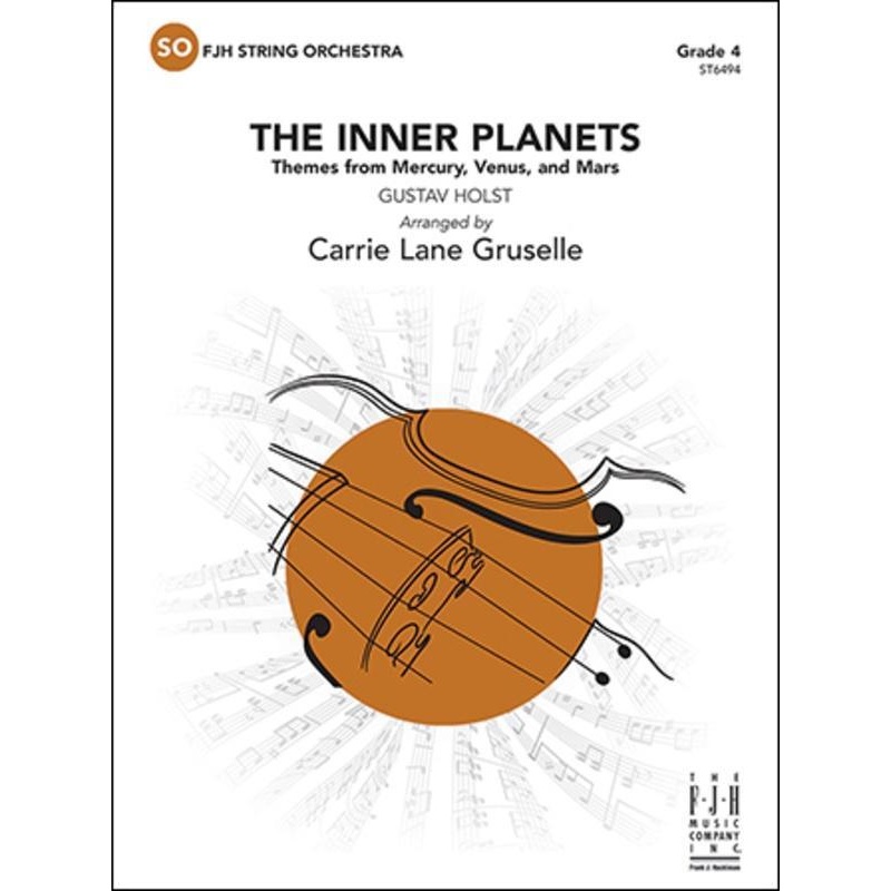 the-inner-planets-holst-arr-carrie-lane-gruselle-string-orchestra-grade-4 The Inner Planets, Holst Arr. Carrie Lane Gruselle String Orchestra Grade 4