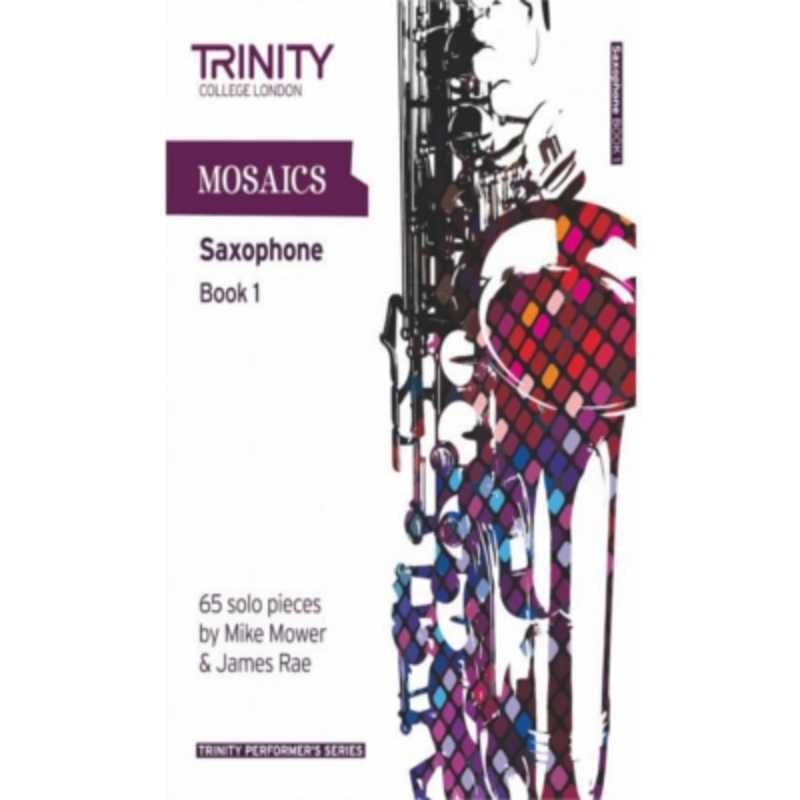 trinity-mosaics-saxophone-book-1-initial-grade-5 Trinity Mosaics Saxophone Book 1 - Initial-Grade 5