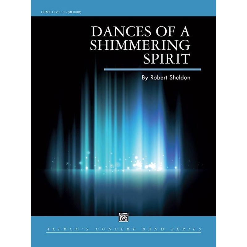 dances-of-a-shimmering-spirit-robert-sheldon-concert-band-grade-3-5 Dances of a Shimmering Spirit, Robert Sheldon Concert Band Grade 3.5