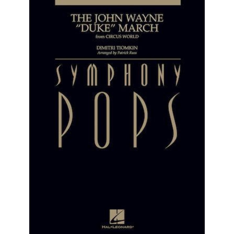 the-john-wayne-duke-march-dimitri-tiomkin-arr-russ-palmer-full-orchestra The John Wayne Duke March, Dimitri Tiomkin Arr. Russ & Palmer Full Orchestra