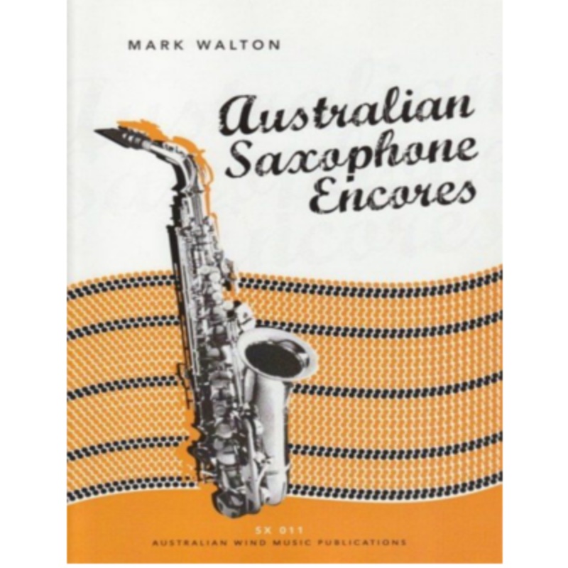 australian-saxophone-encores-for-alto-saxophone Australian Saxophone Encores for Alto Saxophone