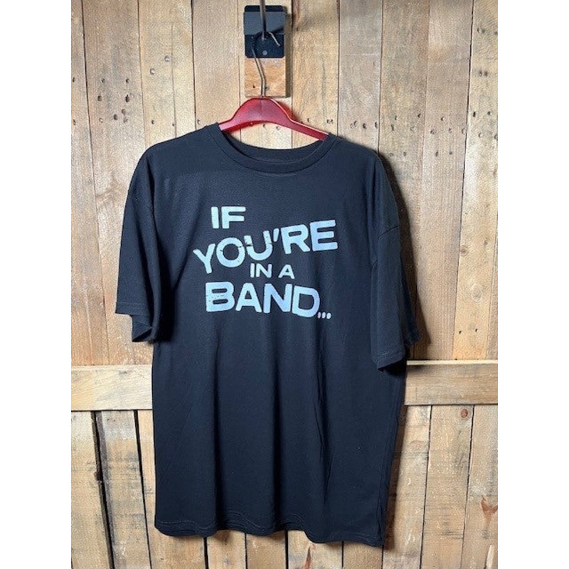 maxwell-s-house-of-music-t-shirt-if-you-re-in-a-band-black Maxwell's House of Music T-Shirt - If You're In A Band - Black