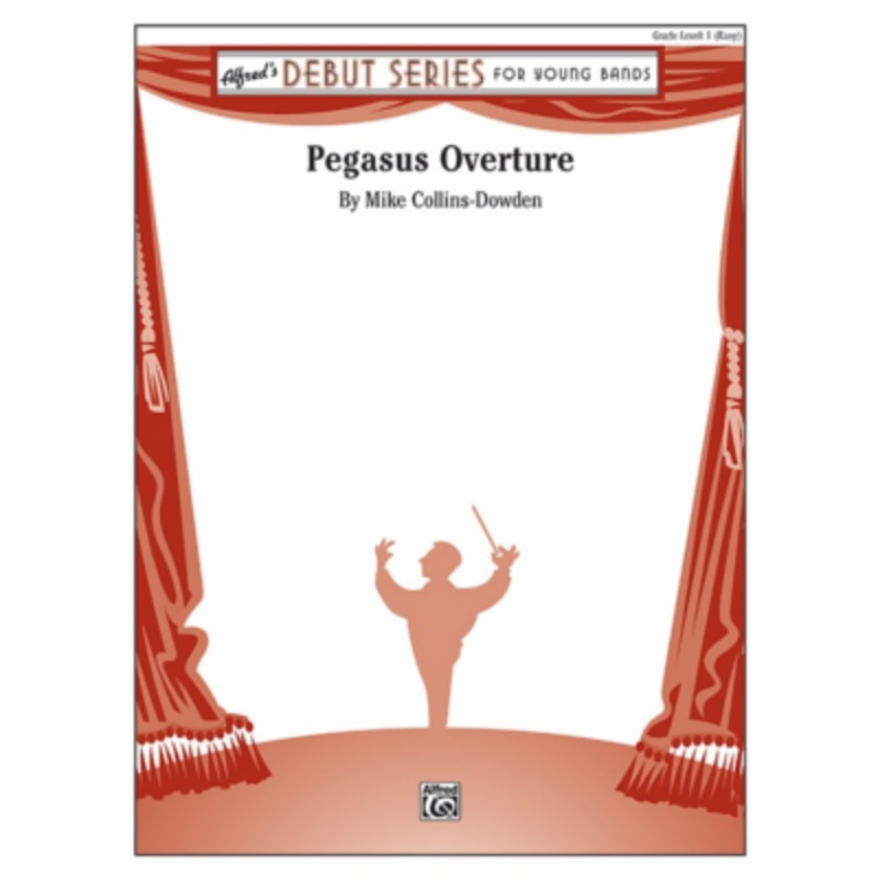 pegasus-overture-mike-collins-dowden-concert-band-chart-grade-1 Pegasus Overture, Mike Collins-Dowden Concert Band Chart Grade 1