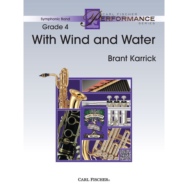 with-wind-and-water-brant-karrick-concert-band-grade-4 With Wind and Water, Brant Karrick Concert Band Grade 4