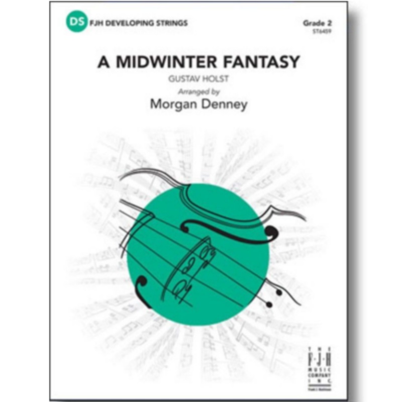 a-midwinter-fantasy-holst-arr-morgan-denney-string-orchestra-grade-2 A Midwinter Fantasy, Holst Arr. Morgan Denney String Orchestra Grade 2