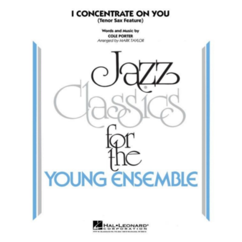 i-concentrate-on-you-cole-porter-arr-mark-taylor-stage-band-chart-grade-3 I Concentrate on You, Cole Porter Arr. Mark Taylor Stage Band Chart Grade 3