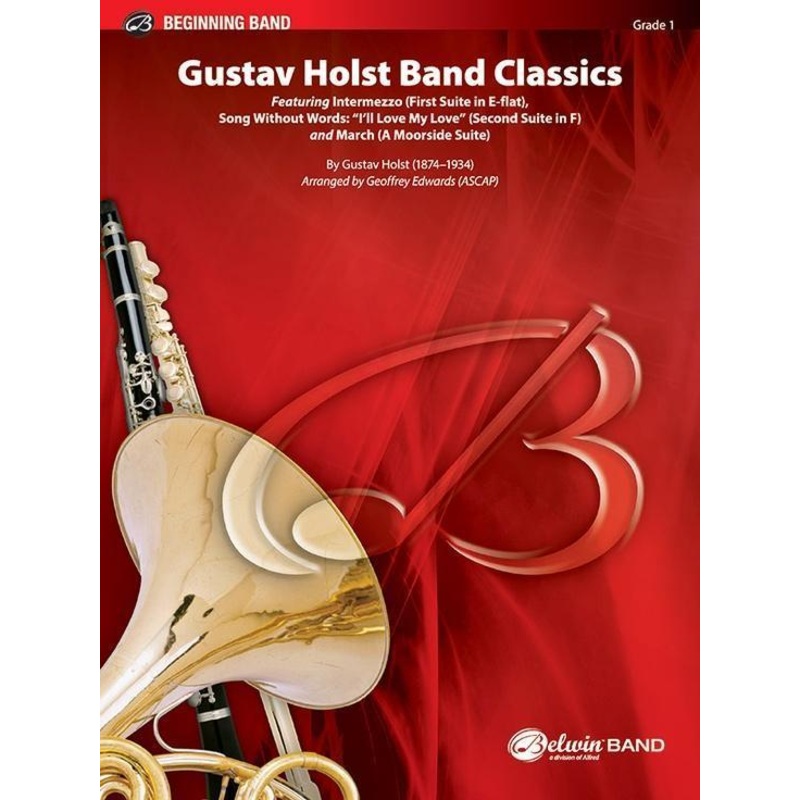 gustav-holst-band-classics-gustav-holst-arr-geoffrey-edwards-concert-band-grade-1 Gustav Holst Band Classics, Gustav Holst Arr. Geoffrey Edwards Concert Band Grade 1