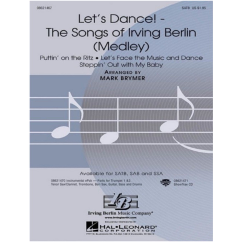 let-s-dance-the-songs-of-irving-berlin-medley-irving-berlin-arr-mark-brymer-choral Let's Dance! - The Songs of Irving Berlin (Medley), Irving Berlin Arr. Mark Brymer Choral
