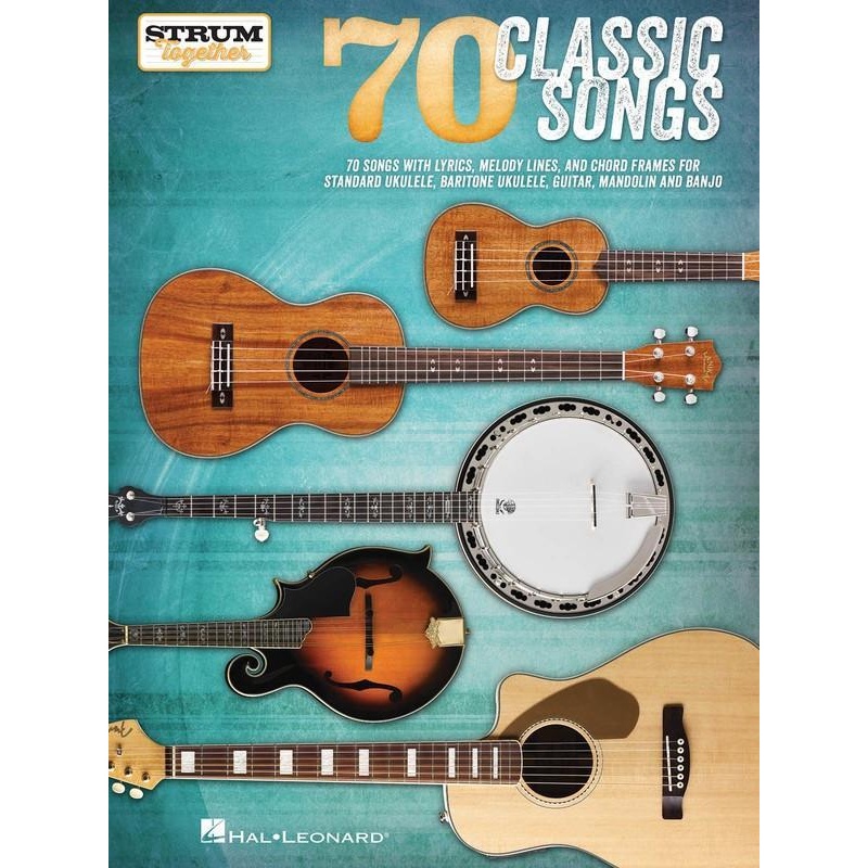 70-classic-songs-strum-together-guitar-banjo-mandolin-ukulele 70 Classic Songs - Strum Together, Guitar, Banjo, Mandolin, Ukulele
