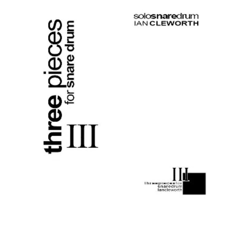 cleworth-3-pieces-for-snare-drum-solo-snare-drum Cleworth - 3 Pieces for Snare Drum, Solo Snare Drum