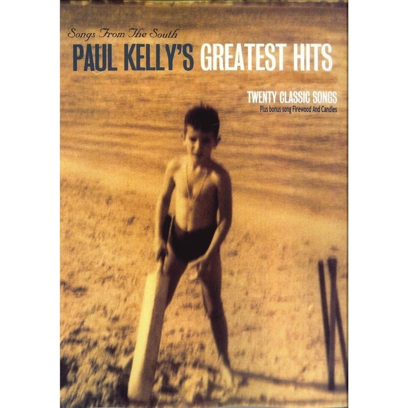 paul-kelly-songs-from-the-south-greatest-hits-piano-vocal-guitar Paul Kelly Songs From the South - Greatest Hits, Piano Vocal & Guitar