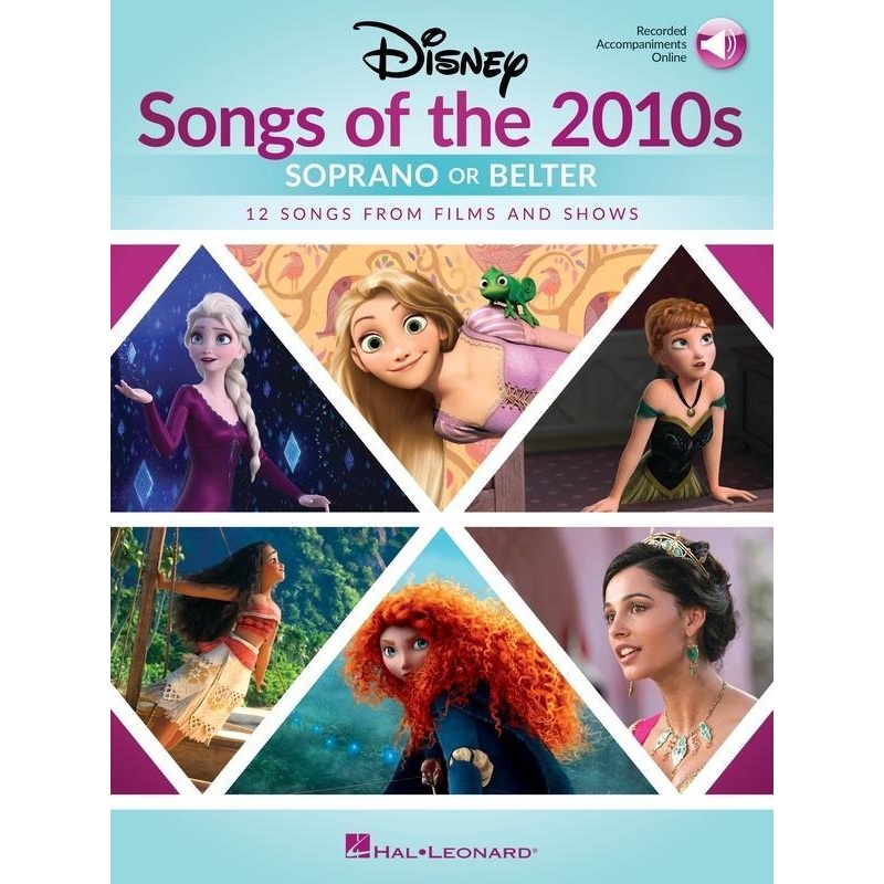 disney-songs-of-the-2010s-soprano-or-belter Disney Songs of the 2010s - Soprano or Belter