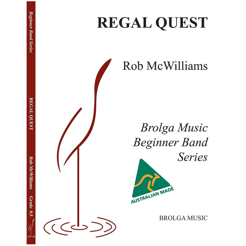 regal-quest-rob-mcwilliams-concert-band-grade-0-5 Regal Quest, Rob McWilliams, Concert Band Grade 0.5