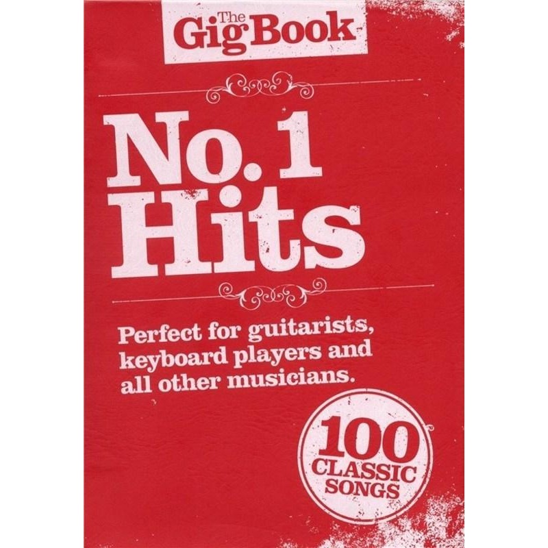the-gig-book-no-1-hits-piano-vocal-guitar The Gig Book - No. 1 Hits, Piano Vocal & Guitar