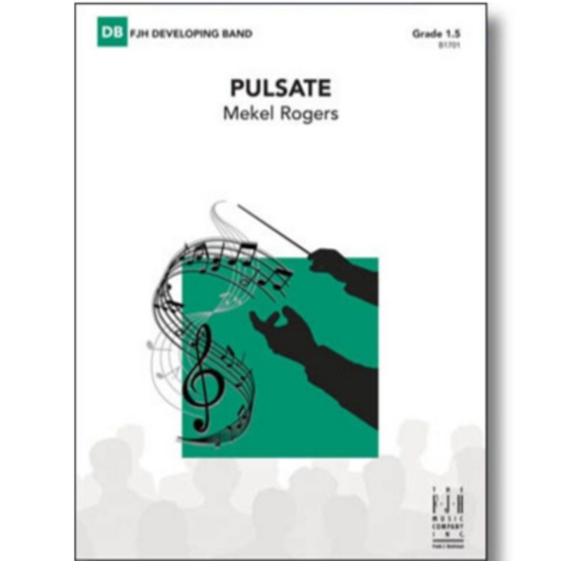 pulsate-mekel-rogers-concert-band-chart-grade-1-5 Pulsate, Mekel Rogers Concert Band Chart Grade 1.5