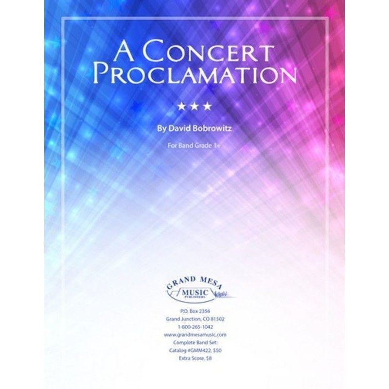 a-concert-proclamation-david-bobrowitz-concert-band-grade-1-5 A Concert Proclamation, David Bobrowitz Concert Band Grade 1.5