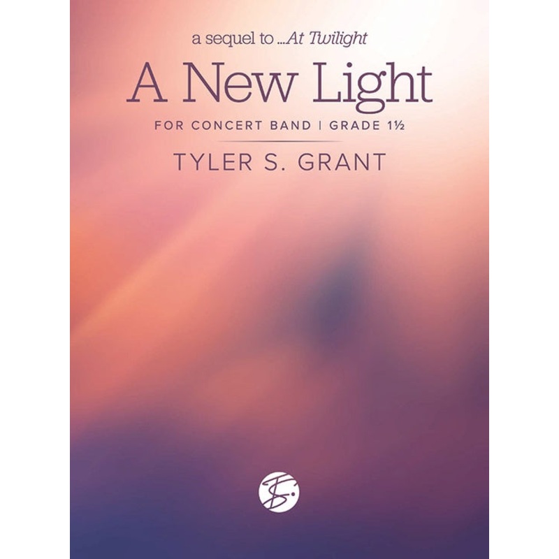 a-new-light-tyler-s-grant-concert-band-grade-1-5 A New Light, Tyler S. Grant, Concert Band Grade 1.5