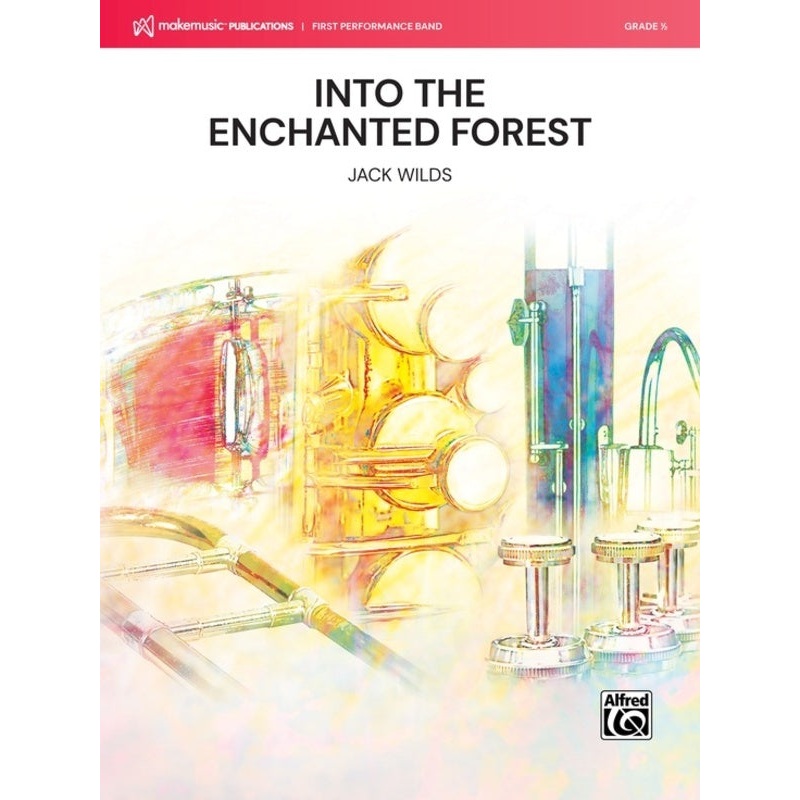 into-the-enchanted-forest-concert-band-grade-0-5 Into the Enchanted Forest - Concert Band Grade 0.5