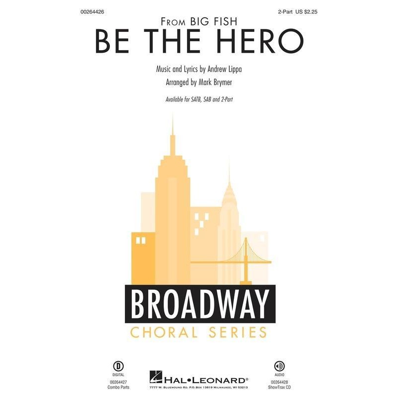 be-the-hero-from-big-fish-arr-mark-brymer-choral Be the Hero from Big Fish, Arr. Mark Brymer Choral