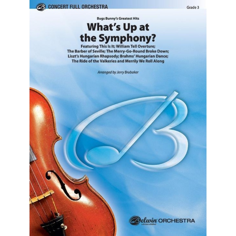 whats-up-at-the-symphony-bugs-bunnys-greatest-hits-arr-jerry-brubaker-full-orchestra-grade-3 Whats Up at the Symphony? (Bugs Bunnys Greatest Hits), Arr. Jerry Brubaker Full Orchestra Grade 3