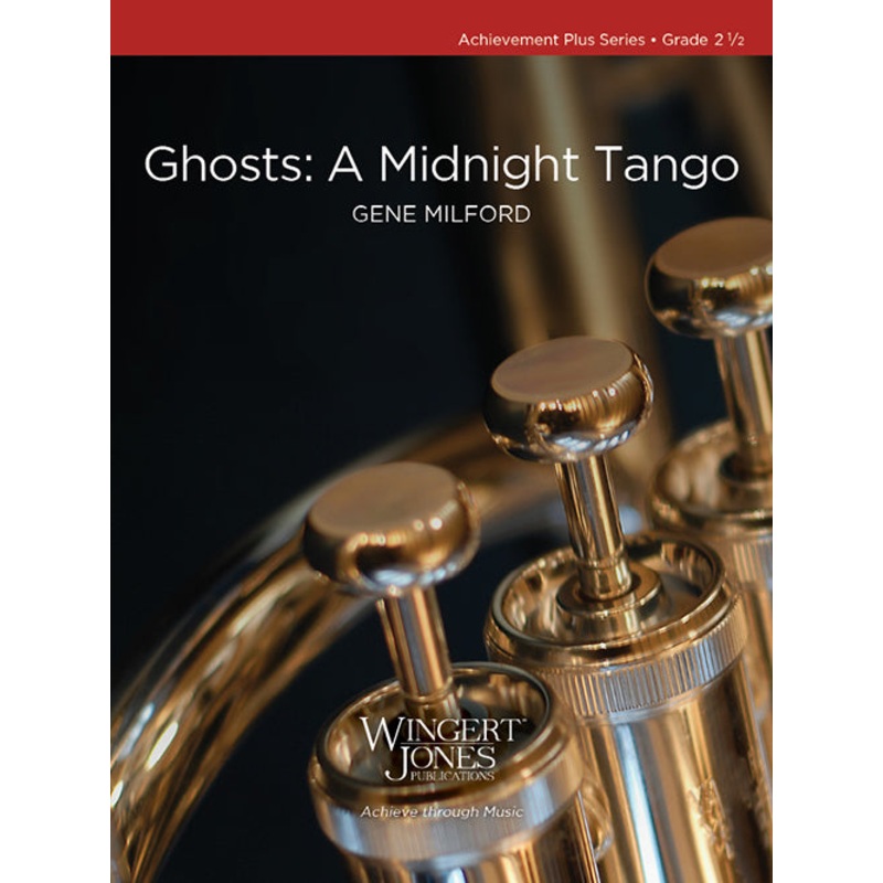 ghosts-a-midnight-tango-concert-band-grade-2-5 Ghosts: A Midnight Tango - Concert Band Grade 2.5