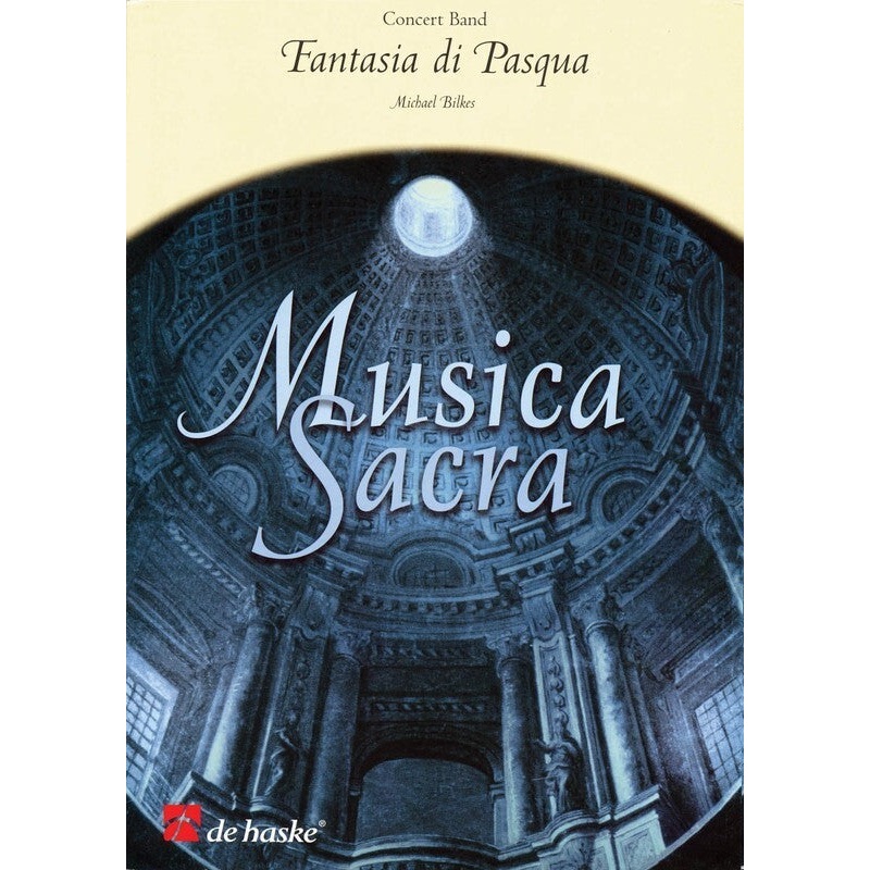 fantasia-di-pasqua-arr-michael-bilkes-concert-band-chart-grade-2-5 Fantasia di Pasqua, Arr Michael Bilkes Concert Band Chart Grade 2.5