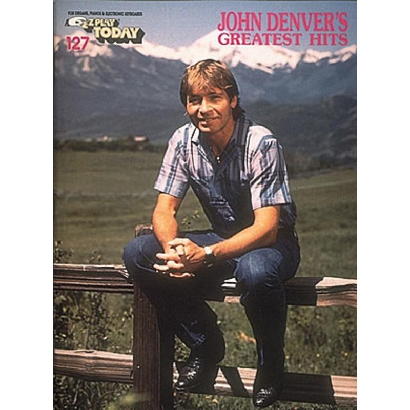 john-denver-s-greatest-hits-e-z-play-today-volume-127-piano John Denver's Greatest Hits, E-Z Play Today Volume 127 Piano