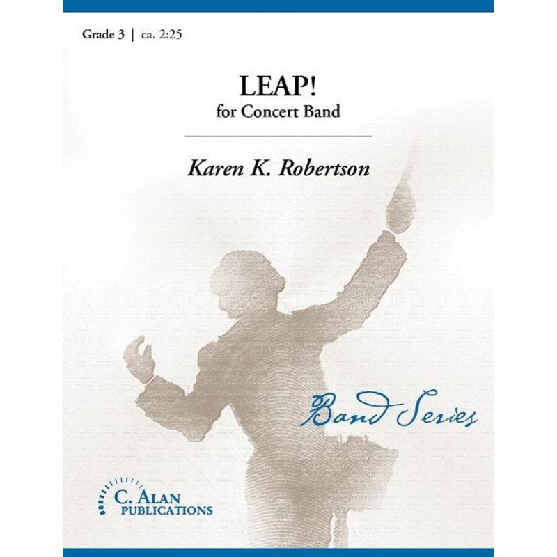 leap-karen-k-robertson-concert-band-grade-3 Leap! Karen K. Robertson Concert Band Grade 3