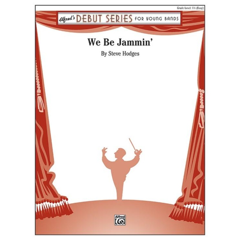 we-be-jammin-steve-hodges-concert-band-grade-1-5 We Be Jammin, Steve Hodges Concert Band Grade 1.5