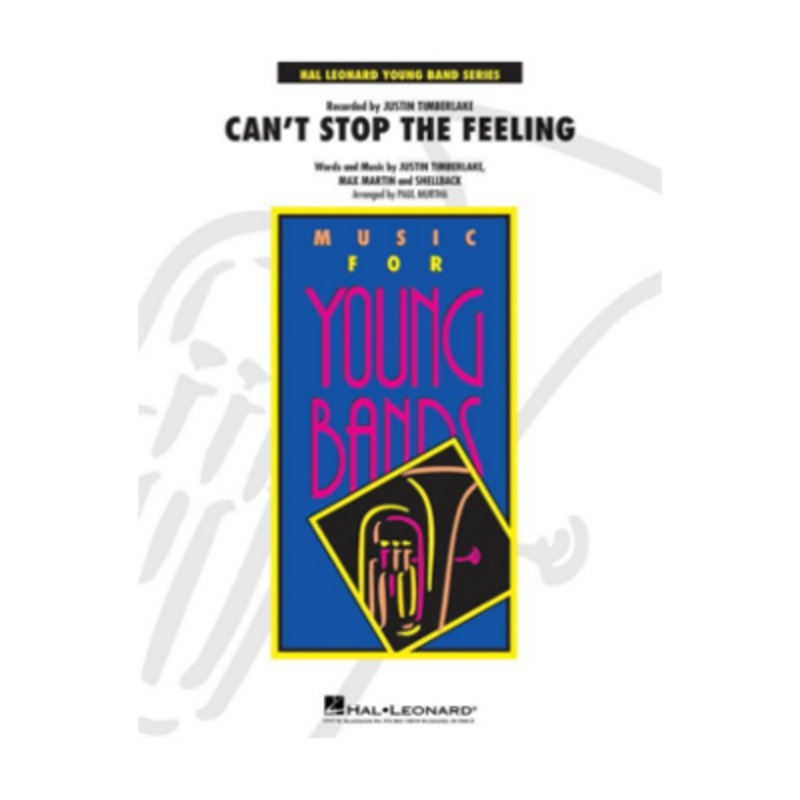 can-t-stop-the-feeling-arr-paul-murtha-concert-band-chart-grade-3 Can't Stop the Feeling arr. Paul Murtha Concert Band Chart Grade 3