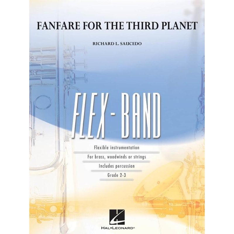 fanfare-for-the-third-planet-richard-l-saucedo-flexband-grade-2-3 Fanfare for the Third Planet, Richard L. Saucedo FlexBand Grade 2-3