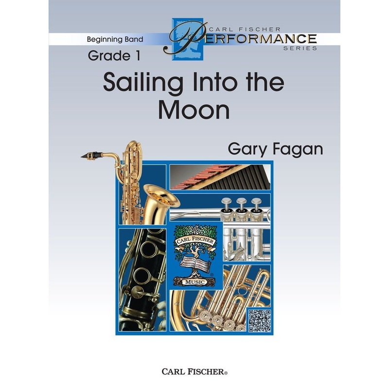 sailing-into-the-moon-gary-fagan-concert-band-grade-1 Sailing Into the Moon, Gary Fagan Concert Band Grade 1